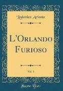 L'Orlando Furioso, Vol. 3 (Classic Reprint)