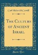 The Culture of Ancient Israel (Classic Reprint)