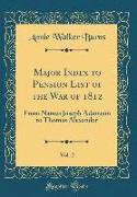 Major Index to Pension List of the War of 1812, Vol. 2