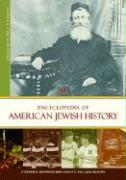 Encyclopedia of American Jewish History [2 Volumes]