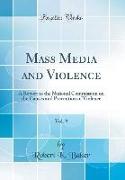 Mass Media and Violence, Vol. 9