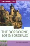 Cadogan Guide Dordogne, the Lot & Bordeaux