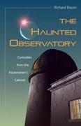 The Haunted Observatory: Curiosities from the Astronomer's Cabinet