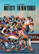 Lorenzo Mattotti. Covers for the New Yorker. Ediz. italiana, inglese e francese