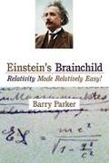 Einstein's Brainchild