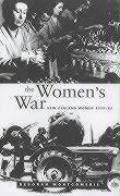 The Women's War: New Zealand Women 1939-45
