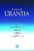 Il Libro Di Urantia: Rivelare I Misteri Di Dio, l'Universo, La Storia del Mondo, Gesù E La Nostra Sue