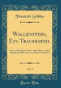 Wallenstein, Ein Trauerspiel, Vol. 1