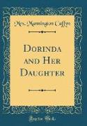Dorinda and Her Daughter (Classic Reprint)
