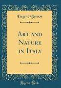 Art and Nature in Italy (Classic Reprint)