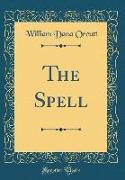 The Spell (Classic Reprint)