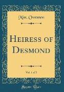 Heiress of Desmond, Vol. 1 of 2 (Classic Reprint)