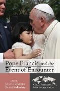 Pope Francis and the Event of Encounter