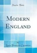 Modern England (Classic Reprint)