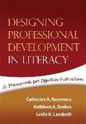 Designing Professional Development in Literacy: A Framework for Effective Instruction