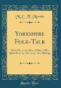 Yorkshire Folk-Talk