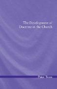 The Development of Doctrine in the Church