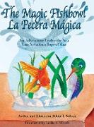 The Magic Fishbowl / La Pecera Magica