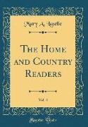 The Home and Country Readers, Vol. 4 (Classic Reprint)