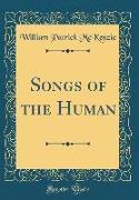 Songs of the Human (Classic Reprint)