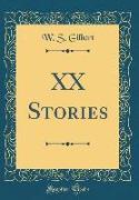 XX Stories (Classic Reprint)