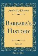 Barbara's History, Vol. 2 of 3 (Classic Reprint)