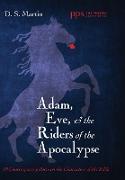 Adam, Eve, and the Riders of the Apocalypse