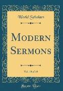 Modern Sermons, Vol. 10 of 10 (Classic Reprint)