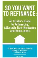 So You Want to Refinance