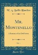 Mr. Montenello, Vol. 1