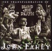 Transfiguration Of Blind Joe Death