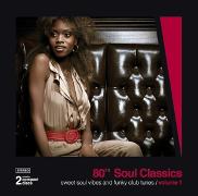 80's Soul Classics Vol.1