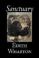 Sanctuary by Edith Wharton, Fiction, Horror, Fantasy, Classics