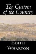 The Custom of the Country by Edith Wharton, Fiction, Classics, Fantasy, Horror, Literary