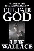 The Fair God by Lew Wallace, Fiction, Classics, Historical