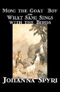 'Moni the Goat-Boy' and 'What Sami Sings with the Birds' by Johanna Spyri, Fiction, Historical