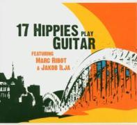 17 Hippies Play Guitar Feat. Marc Ribot &J