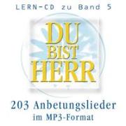 Mp3-Lern-CD "Du Bist Herr" Lieder aus Band 5