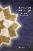 Ibn 'Arabi and Modern Thought: The History of Taking Metaphysics Seriously