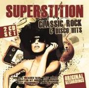 SUPERSTITION/CLASSIC ROCK AND