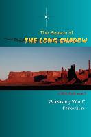 The Season of the Long Shadow