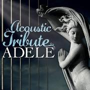 AN ACOUSTIC TRIBUTE TO ADELE