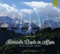 Historische Orgeln Im Allgäu Vol.1