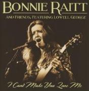 I Can't Make You Love Me (Feat. Lowell George)