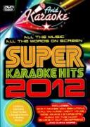 Super Karaoke Hits 2012