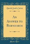 An Answer to Bernhardi (Classic Reprint)