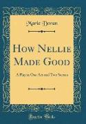 How Nellie Made Good