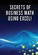 Secrets of Business Math Using Excel!