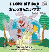 I Love My Dad (Japanese Kids Book)