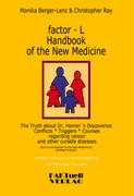 factor-L Handbook of the New Medicine - The Truth about Dr. Hamer's Discoveries
